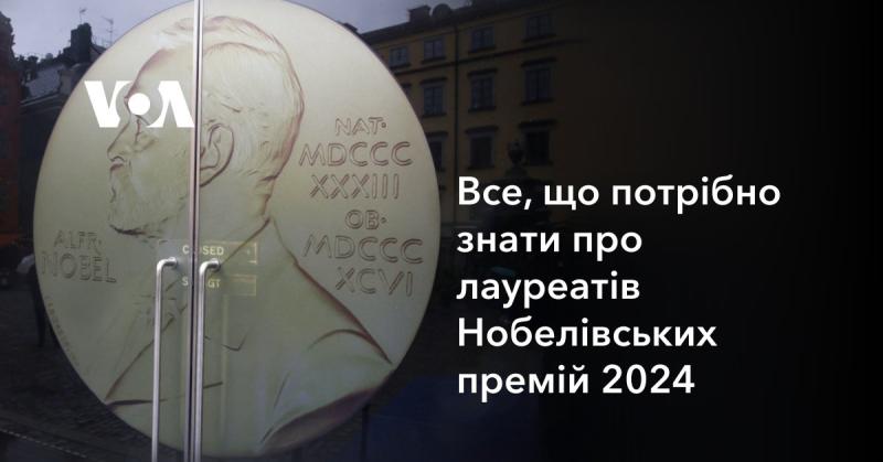 Усе, що варто дізнатися про лауреатів Нобелівської премії 2024 року.